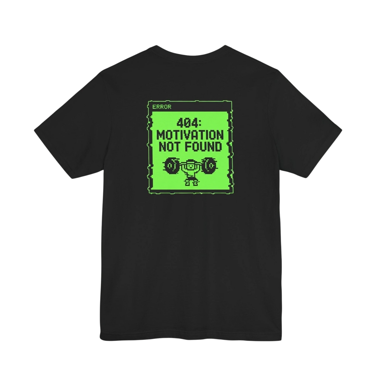 404 Motivation Not Found T-Shirt — Funny Gym Workout Tee alternate view 3