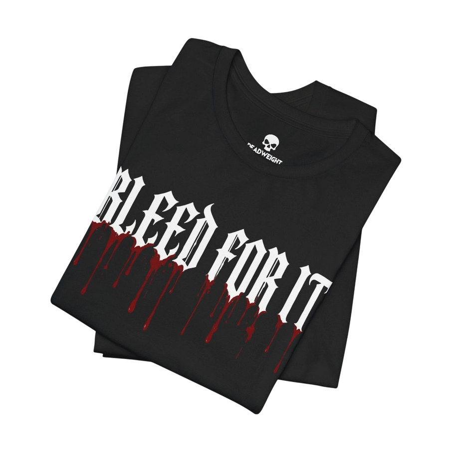 DailyThreadCo. black cotton gym tee with white gothic BLEED FOR IT text and realistic red blood drip graphic design.