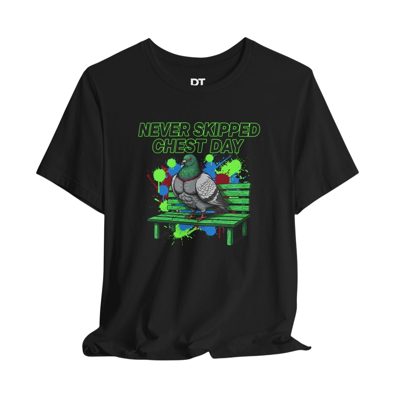 DailyThreadCo. black cotton t-shirt with a graphic of a muscular pigeon on a green park bench, text reads "NEVER SKIPPED CHEST DAY".