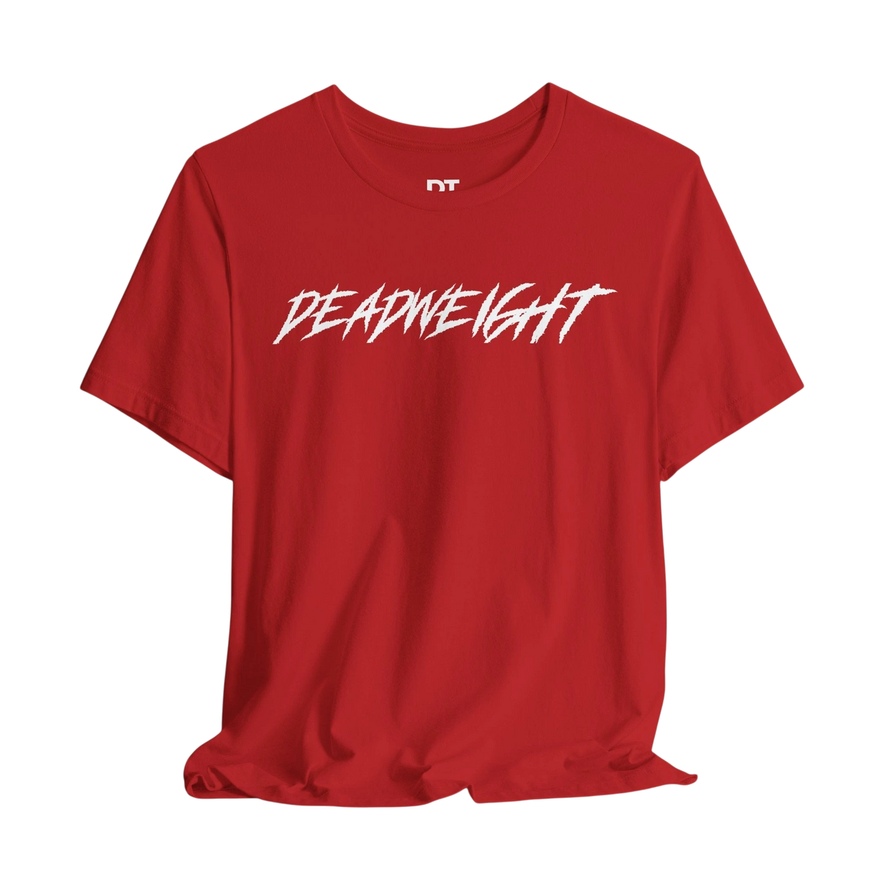DailyThreadCo. red crew-neck gym t-shirt featuring bold white DEADWEIGHT text in a jagged, motivational font.