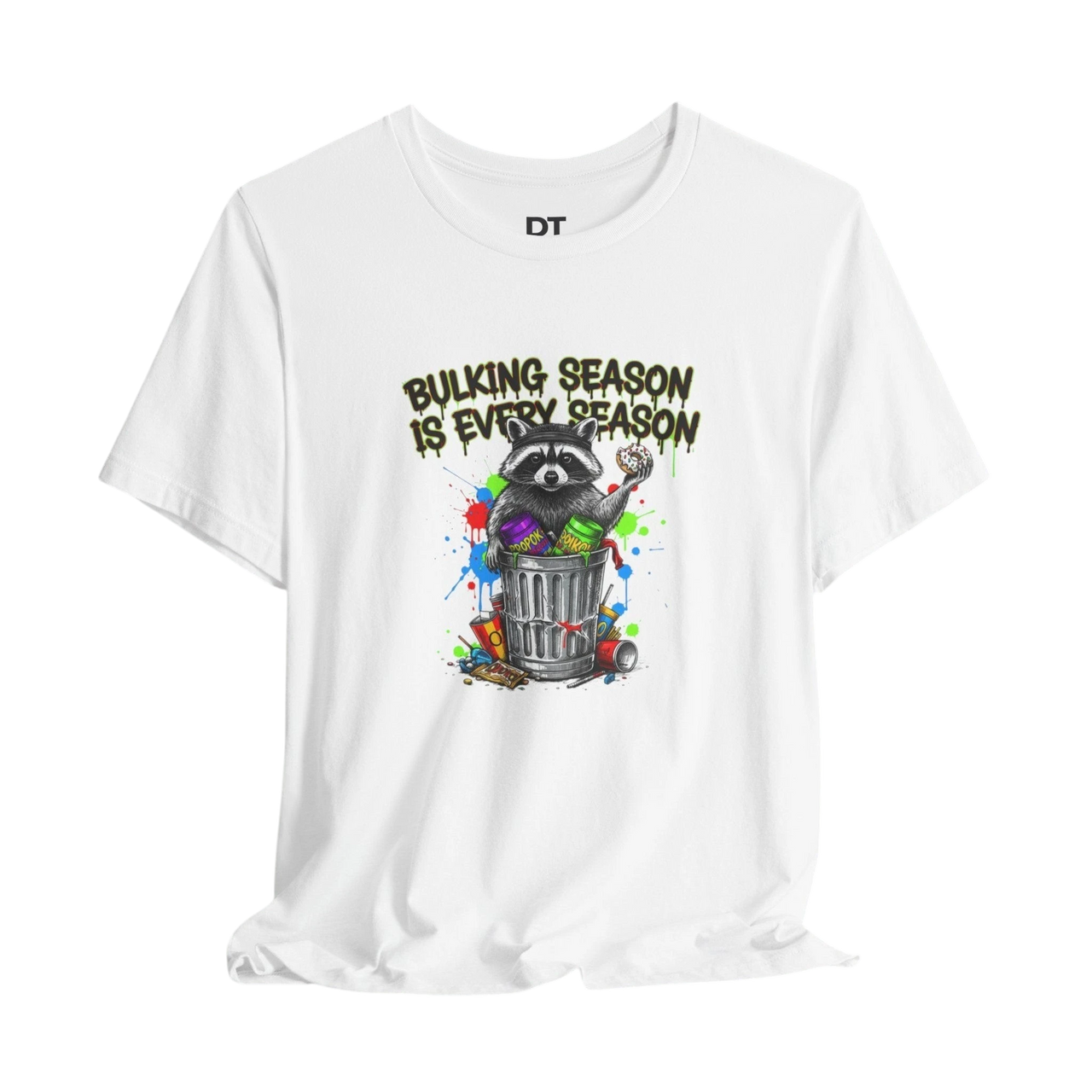 DailyThreadCo. white 100% cotton t-shirt with a graphic of a raccoon in a trash can with the text "BULKING SEASON IS EVERY SEASON".