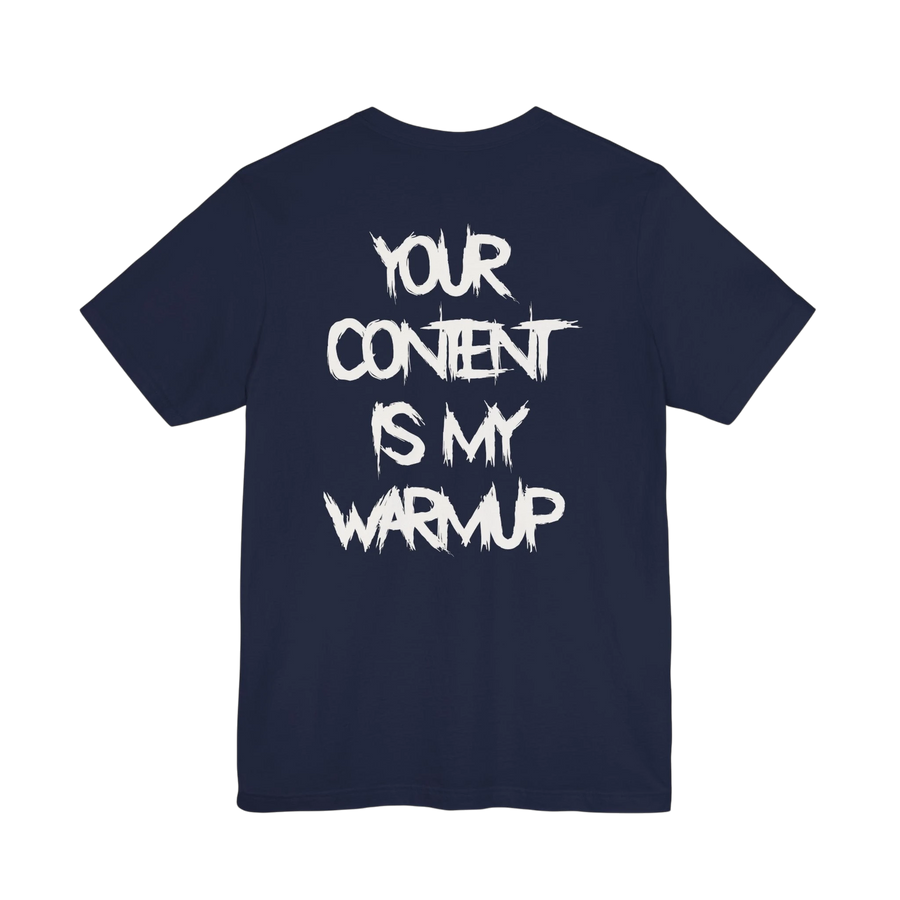 DailyThreadCo. navy blue gym t-shirt with white distressed typography on the back reading Your Content Is My Warmup.