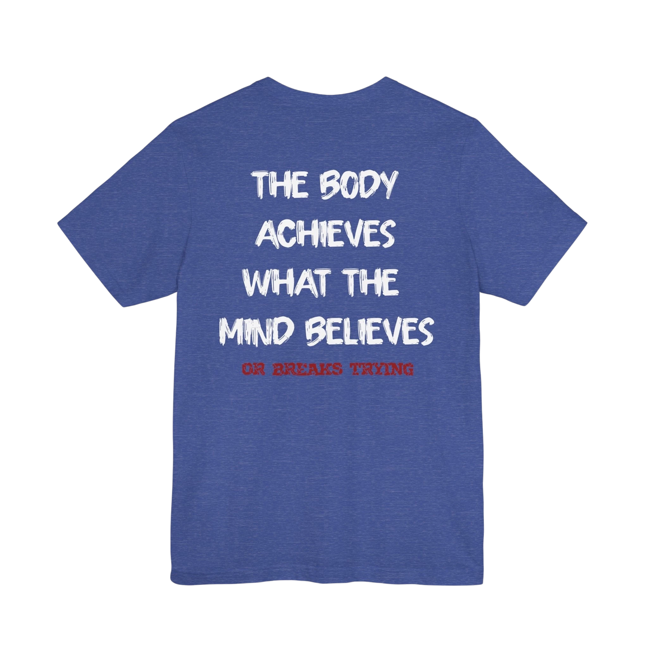 DailyThreadCo. blue cotton gym t-shirt featuring a motivational back print about mind and body strength.