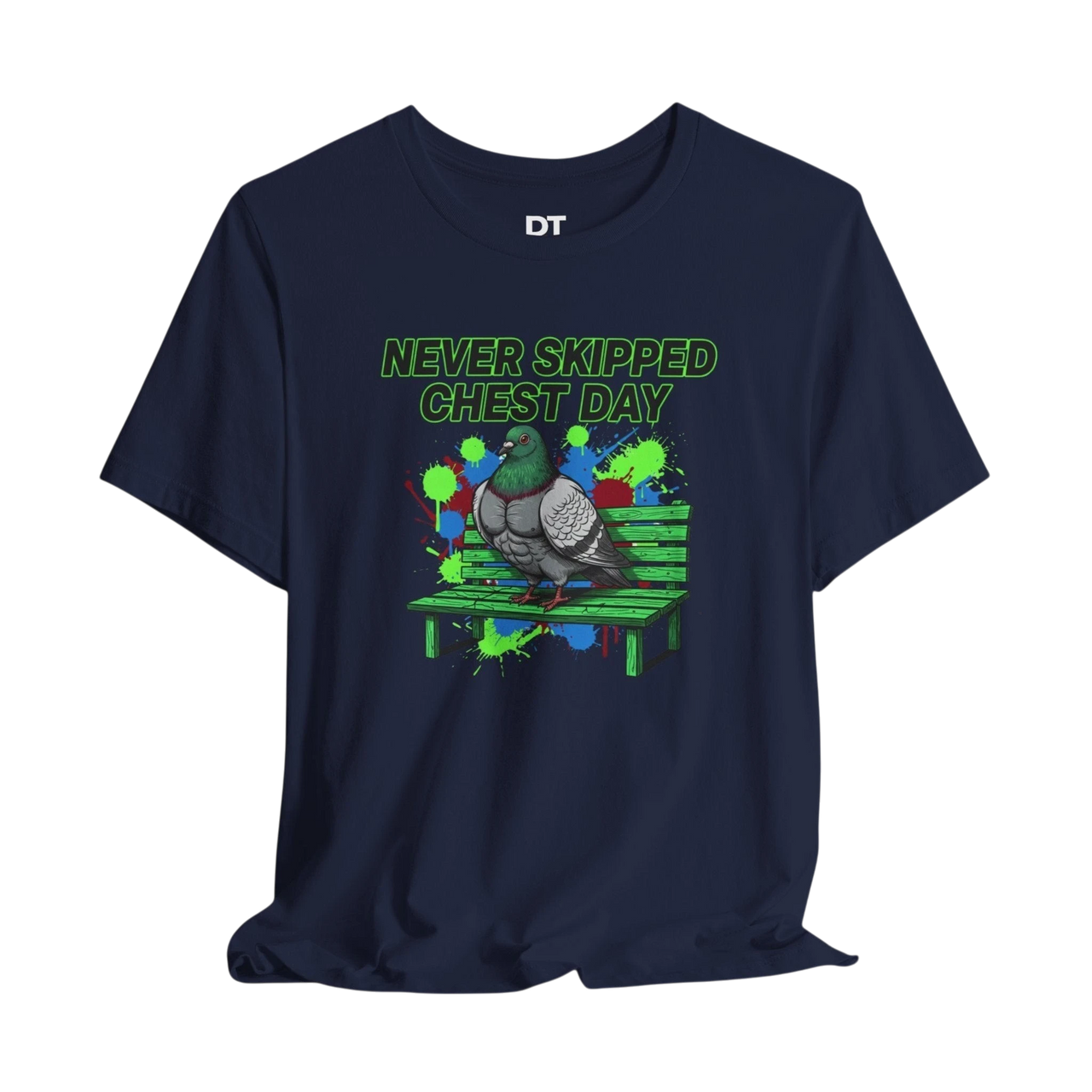 DailyThreadCo. navy blue 100% cotton t-shirt with a graphic print of a muscular pigeon on a park bench. Text reads "NEVER SKIPPED CHEST DAY" in neon green.