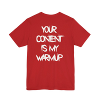 DailyThreadCo. red gym t-shirt featuring bold white distressed typography on the back reading Your Content Is My Warmup