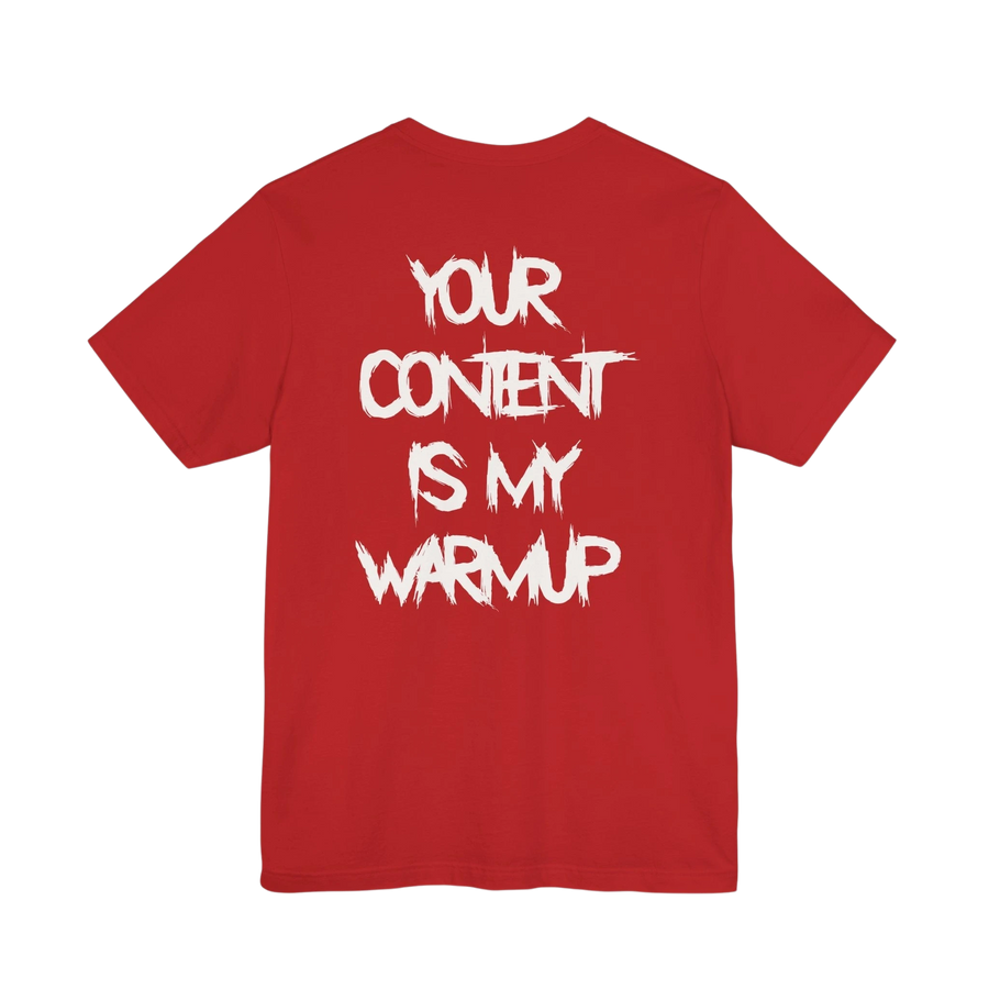 DailyThreadCo. red gym t-shirt featuring bold white distressed typography on the back reading Your Content Is My Warmup