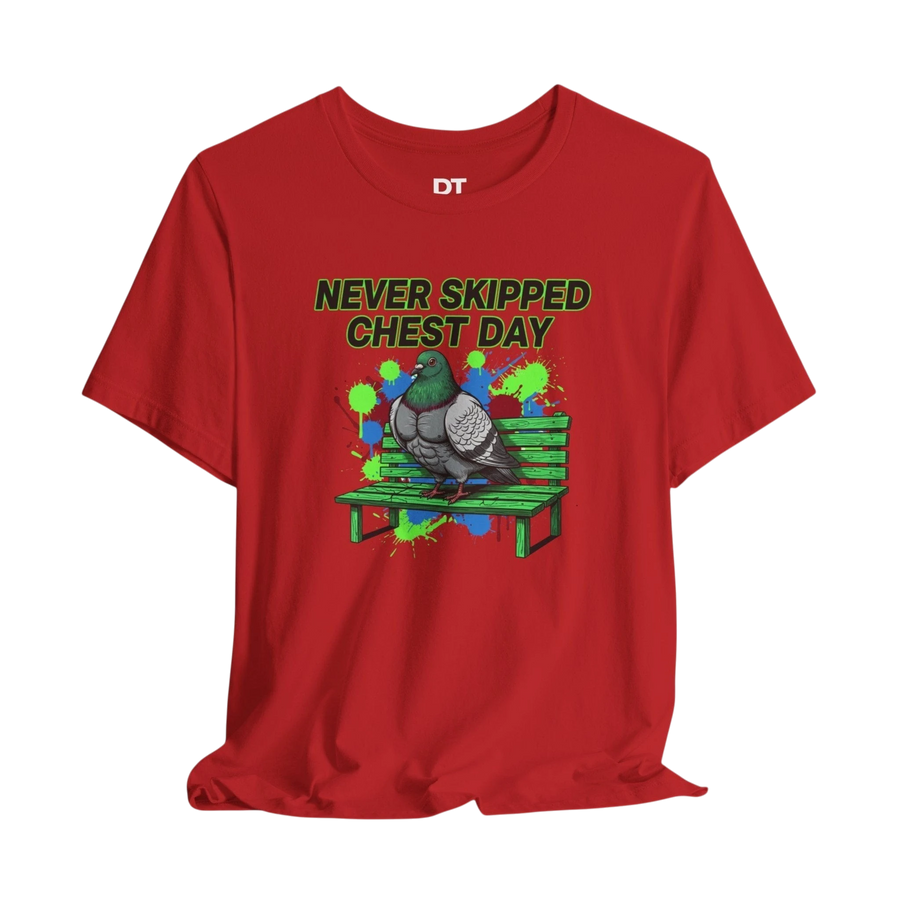 DailyThreadCo red cotton t-shirt with a graphic of a muscular pigeon on a bench, text reads "NEVER SKIPPED CHEST DAY".