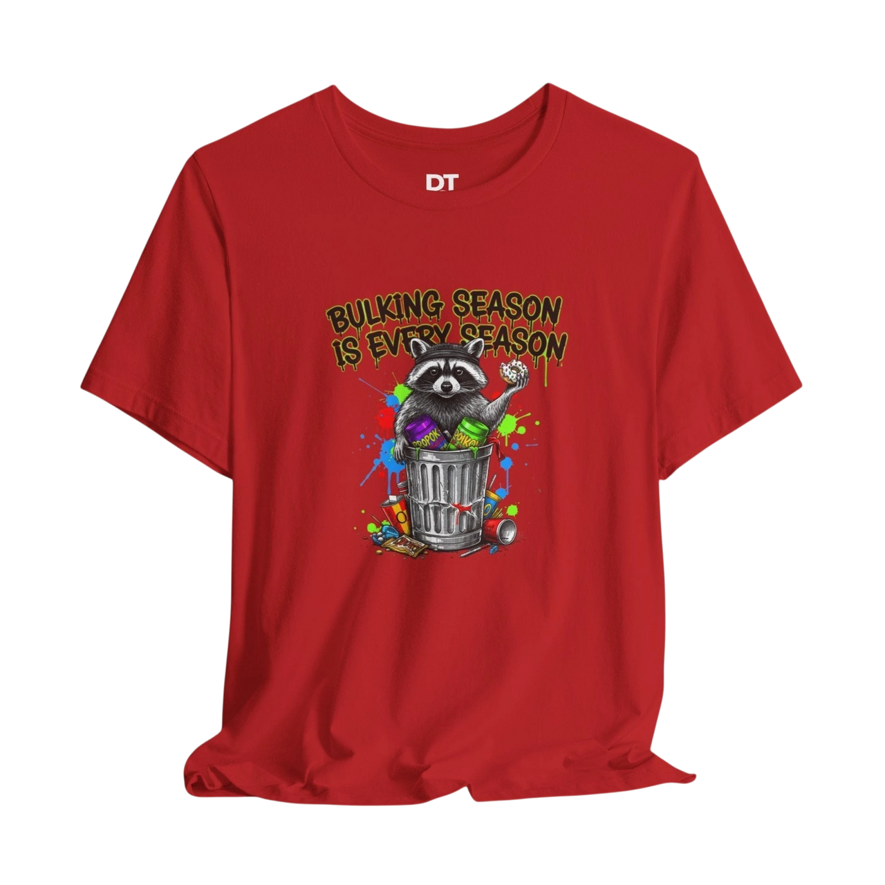 DailyThreadCo. red 100% cotton t-shirt with a funny graphic of a raccoon in a trash can with the text "BULKING SEASON IS EVERY SEASON".