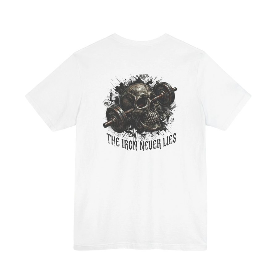 DailyThreadCo. white cotton t-shirt with a graphic of a skull and barbell, and the text "THE IRON NEVER LIES".
