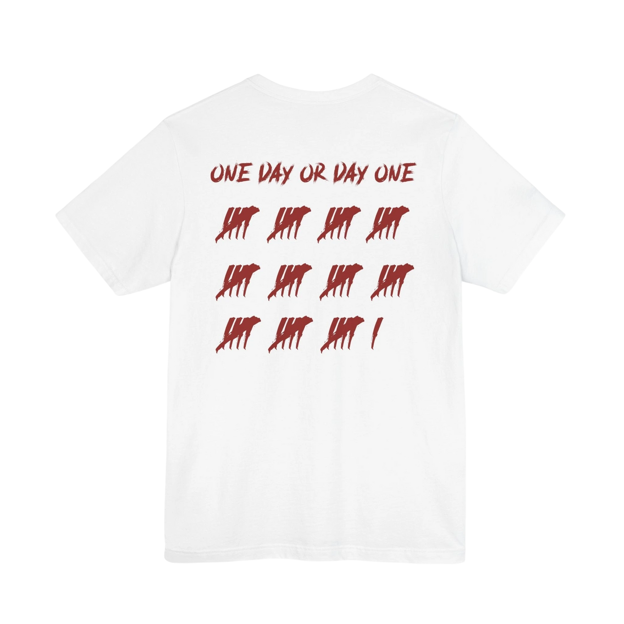 DailyThreadCo. white cotton t-shirt featuring a red One Day or Day One graphic with tally marks on the back.